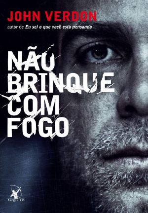 [Dave Gurney 03] • Não Brinque Com Fogo